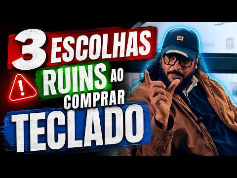 3 ERROS que fará VOCÊ SE ARREPEDER do SEU TECLADO | VDT #125